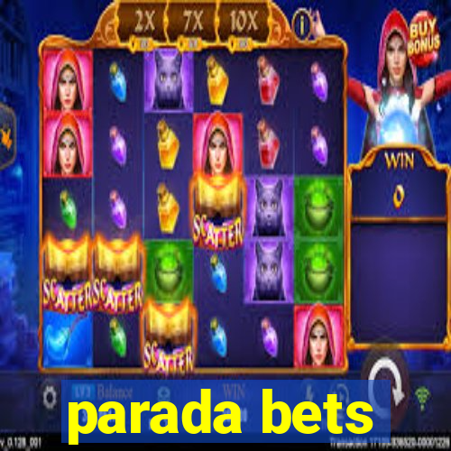 parada bets